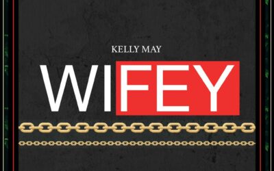 Kelly May “WIFEY” (Single)(2022) | Music Producer